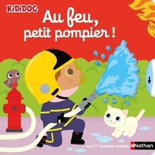 Feu petit pompier - au, feu,