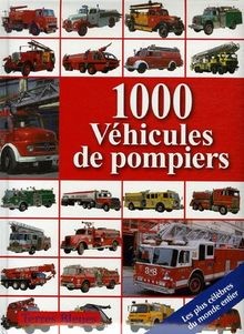 1000 véhicules pompiers - 1000,