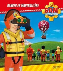 Sam pompier danger en - le,