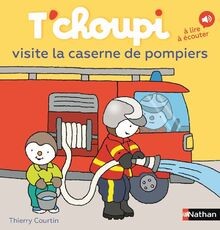 Tchoupi visite caserne de - tchoupi, la