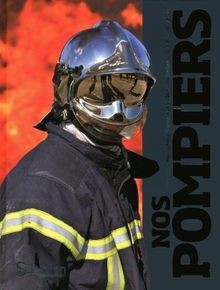 Nos pompiers von hugues - nos,